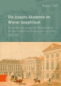 Cover: Die Josephs-Akademie im Wiener Josephinum - B&ouml;hlau