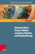 Cover: Melanie Klein: Innere Welten zwischen Mythos und Beobachtung - Vandenhoeck & Ruprecht