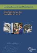 Cover: Lernsituationen in der Metalltechnik Lernfelder 5-9 - Europa-Lehrmittel
