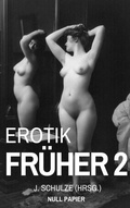 Cover: Erotik Fr&uuml;her 2 - Null Papier Verlag