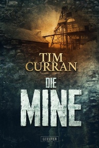 Enlarge image Cover: DIE MINE - Luzifer-Verlag