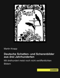Cover: Deutsche Schatten- und Scherenbilder aus drei Jahrhunderten - saxoniabuch.de
