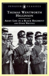 Abbildung von: Army Life in a Black Regiment - Penguin Classics