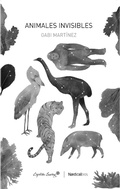 Cover: Animales invisibles - N&oacute;rdica Libros