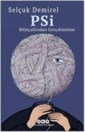 Cover: Psi-Bilincaltindan Gercek&uuml;st&uuml;ne - Yapi Kredi Yayinlari YKY