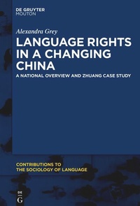 Enlarge image Cover: Language Rights in a Changing China - De Gruyter Mouton