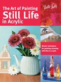Cover: Art of Painting Still Life in Acrylic - Walter Foster Publishing