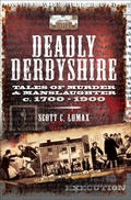 Cover: Deadly Derbyshire - Wharncliffe True Crime