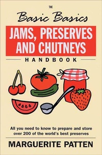Enlarge image Cover: The Basic Basics Jams, Preserves and Chutneys Handbook - Grub Street Cookery