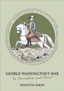 Cover: George Washington's War - Grub Street Publishing