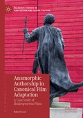 Cover: Anamorphic Authorship in Canonical Film Adaptation - Palgrave Macmillan
