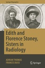 Cover: Edith and Florence Stoney, Sisters in Radiology - Springer