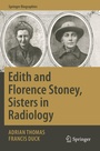 Cover: Edith and Florence Stoney, Sisters in Radiology - Springer
