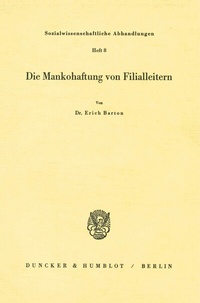 Abbildung von: Die Mankohaftung von Filialleitern. - Duncker & Humblot