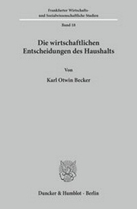 Abbildung von: Die wirtschaftlichen Entscheidungen des Haushalts. - fibre