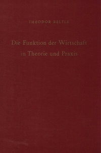 Abbildung von: Die Funktion der Wirtschaft in Theorie und Praxis. - Duncker & Humblot