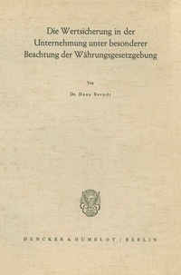 Abbildung von: Die Wertsicherung in der Unternehmung unter besonderer Beachtung der Währungsgesetzgebung. - Duncker & Humblot