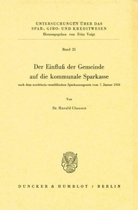 Abbildung von: Der Einfluß der Gemeinde auf die kommunale Sparkasse - Duncker & Humblot