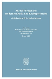 Abbildung von: Aktuelle Fragen aus modernem Recht und Rechtsgeschichte. - Duncker & Humblot