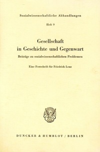 Abbildung von: Gesellschaft in Geschichte und Gegenwart. Beiträge zu sozialwissenschaftlichen Problemen. - Duncker & Humblot
