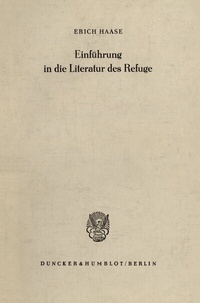 Abbildung von: Einführung in die Literatur des Refuge. - Duncker & Humblot