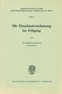Abbildung von: Die Einzelunternehmung im Erbgang. - Duncker & Humblot