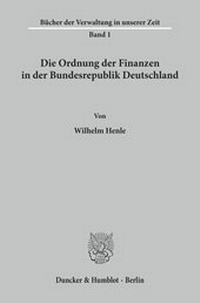 Abbildung von: Die Ordnung der Finanzen in der Bundesrepublik Deutschland. - fibre