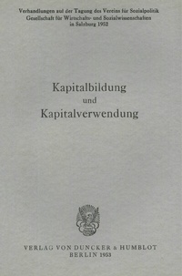 Abbildung von: Kapitalbildung und Kapitalverwendung. - Duncker & Humblot