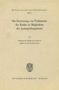 Abbildung von: Die Ernennung von Professoren des Rechts zu Mitgliedern der Justizprüfungsämter. - Duncker & Humblot