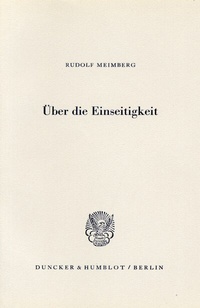 Abbildung von: Über die Einseitigkeit. - Duncker & Humblot