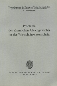 Abbildung von: Probleme des räumlichen Gleichgewichts in der Wirtschaftswissenschaft. - Duncker & Humblot