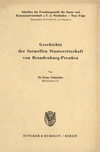 Abbildung von: Geschichte der formellen Staatswirtschaft von Brandenburg - Preußen. - Duncker & Humblot