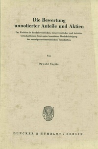 Abbildung von: Die Bewertung unnotierter Anteile und Aktien. - Duncker & Humblot