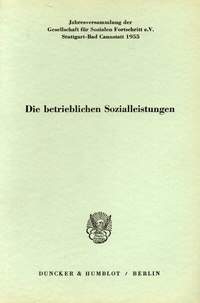 Abbildung von: Die betrieblichen Sozialleistungen. - Duncker & Humblot