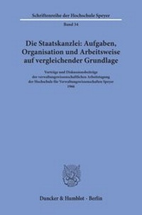 Abbildung von: Die Staatskanzlei: Aufgaben, Organisation und Arbeitsweise auf vergleichender Grundlage. - fibre
