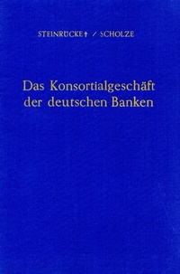 Abbildung von: Das Konsortialgeschäft der deutschen Banken. - Duncker & Humblot