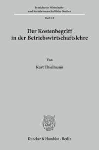 Abbildung von: Der Kostenbegriff in der Betriebswirtschaftslehre. - fibre