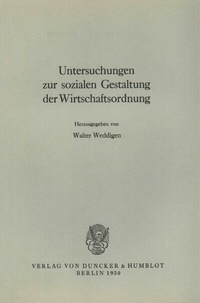 Abbildung von: Untersuchungen zur sozialen Gestaltung der Wirtschaftsordnung. - Duncker & Humblot