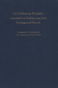 Abbildung von: Das Verhältnis der Wirtschaftswissenschaft zur Rechtswissenschaft, Soziologie und Statistik. - Duncker & Humblot