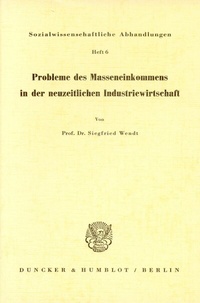 Abbildung von: Probleme des Masseneinkommens in der neuzeitlichen Industriegesellschaft. - Duncker & Humblot