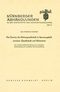 Abbildung von: Der Gewinn der Aktiengesellschaft im Spannungsfeld zwischen Gesellschaft und Aktionären. - Duncker & Humblot
