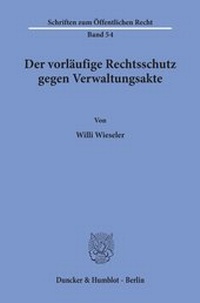 Abbildung von: Der vorläufige Rechtsschutz gegen Verwaltungsakte. - fibre