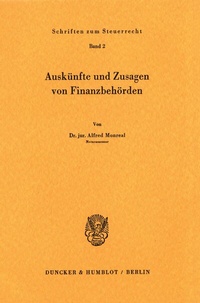 Abbildung von: Auskünfte und Zusagen von Finanzbehörden. - Duncker & Humblot