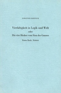 Abbildung von: Vierfaltigkeit in Logik und Welt oder Die vier Bücher vom Sinn des Ganzen. - Duncker & Humblot