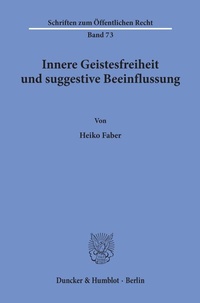 Abbildung von: Innere Geistesfreiheit und suggestive Beeinflussung. - fibre