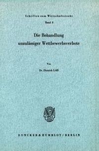 Abbildung von: Die Behandlung unzulässiger Wettbewerbsverbote. - fibre