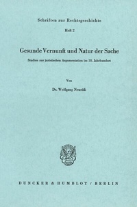 Abbildung von: Gesunde Vernunft und Natur der Sache. - Duncker & Humblot