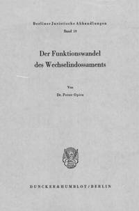 Abbildung von: Der Funktionswandel des Wechselindossaments. - Duncker & Humblot