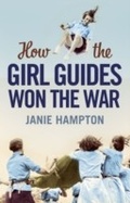 Cover: How the Girl Guides Won the War - HarperPress