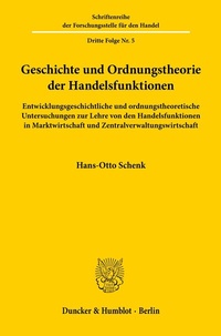Abbildung von: Geschichte und Ordnungstheorie der Handelsfunktionen. - Duncker & Humblot